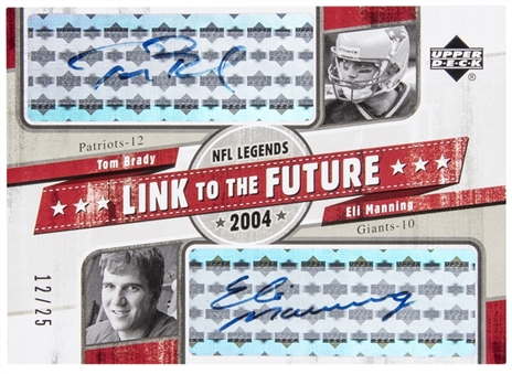 2004 Upper Deck "Link To The Future" #LF-TE Tom Brady and Eli Manning Dual Signed Card (#12/25)